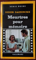 Didier DAENINCKX Meurtres Pour Mémoire Série Noire 1945 (11/1984) - Série Noire