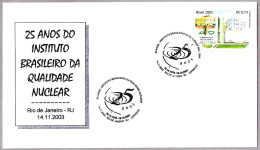 25 Años INSTITUTO BRASILEIRO DA QUALIDADE NUCLEAR. Rio De Janeiro 2003 - Atom