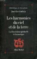 Les Harmonies Du Ciel Et De La Terre - La Dimension Spirituelle De La Musique - Collection Bibliothèque De L'hermétisme. - Musik