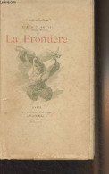 La Frontière - "Collection Guillaume" - Claretie Jules - 1894 - Valérian