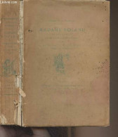 Madame Roland, Sa Détention à L'abbaye Et à Sainte-Pélagie 1793 Racontée Par Elle-même Dans Ses Mémoires - Madame Roland - Valérian