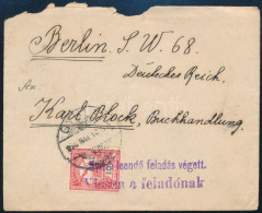 ~1910 Turul 10f Levélen Berlinbe, Visszaküldve / Cover To Berlin, Returned - Autres & Non Classés