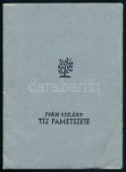 Iván Szilárd Tíz Fametszete. Varga Nándor Lajos Előszavával. Bp., 1937, [O. M. Képzőművészeti Főiskola], 1 Sztl. Lev. +  - Andere & Zonder Classificatie