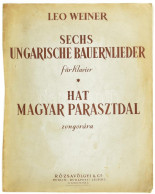 1933 Weiner Leó: Sechs Ungarische Bauernlieder Für Klavier. Hat Magyar Parasztdal Zongorára. A Szerző, Weiner Leó (1885- - Non Classés