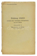 Feldzug 1912/13 Zwischen Den Verbündeten Balkanstaaten Und Der Türkei. Zusammengestellt Von Hauptmann Von Molnár. Lehrer - Other & Unclassified