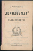 1867 A Pozsonymegyei "Honvédegylet" Alapszabályai. Pozsony, 1867, Sieber (FR Mayer) örökösei-ny., 8 P. Borító Nélkül, Gy - Otros & Sin Clasificación