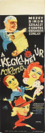 A Kegyelmes úr Rokona, 1941. Moziplakát (filmplakát, Rácsplakát). Szilassy László, Simor Erzsi, Mezey Mária, Csortos Gyu - Other & Unclassified