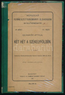 Gerando Attila: Két Hét A Székelyföldön Bp., 1881. K. M. Természettud. Társulat. 38+(1)p.+4t. (Népszerű Természettudomán - Zonder Classificatie