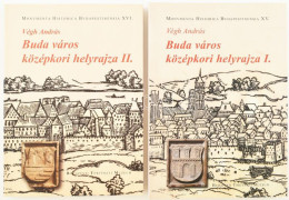 Végh András: Buda Város Középkori Helyrajza I-II. Köt. Monumenta Historica Budapestinensia XV-XVI. Bp., 2006-2008, Budap - Sin Clasificación