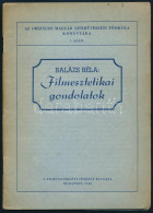 Balázs Béla: Filmesztetikai Gondolatok. Bp., 1948, Országos Magyar Színművészeti Főiskola Könyvtára, 26 P. Kiadói Papírk - Sin Clasificación