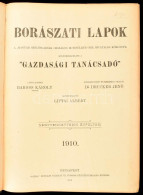 1910 Borászati Lapok. A ,,Magyar Szőlősgazdák Egyesületé"-nek Hivatalos Közlönye. Különmelléklete A "Gazdasági Tanácsadó - Non Classés