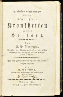 Monteggia, Giovanni Battista: Praktische Abhandlungen über Die Venerischen Krankheiten Und Ihre Heilart. Aus Dem Italien - Zonder Classificatie