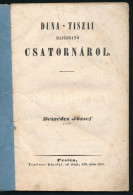 Beszédes József: Duna-tiszai Hajózható Csatornárol Pesten, (1844.) Trattner-Károlyi. 37p. A Vízépítő Mérnök Szerző Részt - Non Classificati