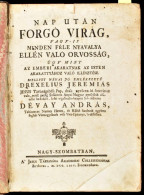 [Drexel, Jeremias (1581-1638)] Drexelius, Jeremiás: Nap Után Forgó Virág, Vagy - Is Minden Féle Nyavalya Ellen Való Orvo - Unclassified