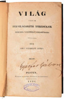 Széchényi István, Gróf [1791-1860]: Világ, Vagy Is Felvilágosító Töredékek Némi Hiba 's Előítélet Eligazítására. Pest, 1 - Ohne Zuordnung