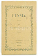 Széchényi István, Gróf [1791-1860]: Hunnia. Pesten, 1858. Heckenast.Töredékek Gróf Széchényi István Fennmaradt Kéziratai - Sin Clasificación