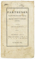 Szász Károly: Parthenon. Tanitmányok Tára. Magyar Tanitók' 's Tanulók' Számára. I. és II. Füzet. Nagyenyed, 1839.Ref. Ko - Zonder Classificatie