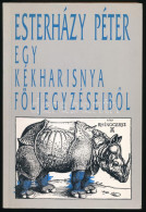 Esterházy Péter: Egy Kék Harisnya Följegyzéseiből. A Szerző, Esterházy Péter (1950-2016) író által ALÁÍRT Példány. Első  - Unclassified