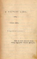 J. M. N.: A Féltett Lány. Hn., 1940, Magánkiadás, 51 P. Gépirat. Papírkötésben. Erotikus, Pornográf Kiadvány. - Ohne Zuordnung