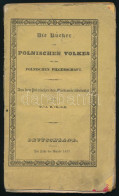 Mickiewicz, Adam (1798-1855): Die Bücher Des Polnischen Volkes Und Der Polnischen Pilgerschaft. [A Lengyel Nép és Lengye - Zonder Classificatie