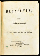 Deák Farkas: Beszélyek. Új, Olcsó Kiadás, Két Rész Egy Kötetben. Kolozsvártt, 1864. Demjén László. [2] + 168 + [2] + 262 - Zonder Classificatie