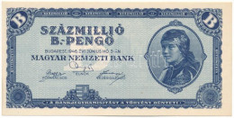 1946. 100.000.000BP T:UNC,AU / Hungary 1946. 100.000.000 B-Pengő C:UNC,AU Adamo P39 - Zonder Classificatie