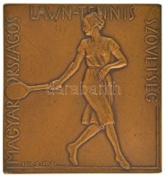 Beck Ötvös Fülöp (1873-1945) 1930. "Magyar Országos Lawn-Tennis Szövetség" Egyoldalas, Bronz Tenisz Sport Plakett (63x60 - Unclassified