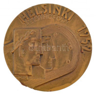 Finnország / Helsinki 1951. "XV. Olimpia / Helsinki 1952" Kétoldalas Bronz Részvételi Emlékérem. Szign.: Kauko Räsänen ( - Unclassified