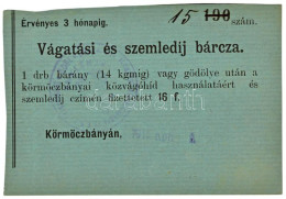 Körmöcbánya 1915. Vágatási és Szemledíj Bárca, Sorszámmal, Pecséttel és Dátumbélyegzővel Ellátva! T:XF Hajtatlan, Több K - Ohne Zuordnung