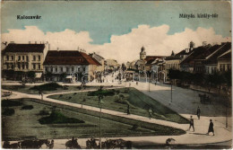 T3 1917 Kolozsvár, Cluj; Mátyás Király Tér. Özv. Berde Imréné Kiadása / Square (fa) - Non Classificati