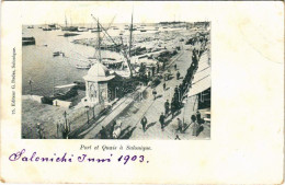 * T3 1903 Thessaloniki, Saloniki, Salonica, Salonique; Port Et Quais / Port, Quay. Editeur G. Bader (EB) - Sin Clasificación