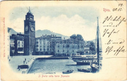 T2/T3 1899 (Vorläufer) Riva, Il Porto Colla Torre Aponale / Port, Clock Tower (EK) - Zonder Classificatie