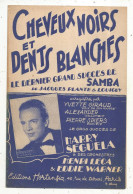 Partition Musicale Ancienne, CHEVEUX NOIRS ET DENTS BLANCHES, Samba, Harry Seguela,  Frais Fr 1.65 E - Partitions Musicales Anciennes