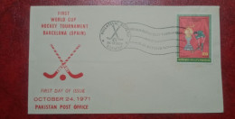 1971 PAKISTAN FDC COVER WITH STAMP FIEST WORLD CUP HOCKEY TOURNAMENT BARCELONA - Pakistan