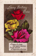 FLEURS - PLANTES - ARBRES - Fleurs - Loving Birthday Wishes - Colorisé - Carte Postale Ancienne - Fleurs