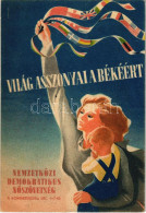 ** T2/T3 1949 Világ Asszonyai A Békéért! Nemzetközi Demokratikus Nőszövetség II. Kongresszusa / Advertisement Card For T - Zonder Classificatie