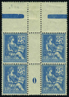 Neuf Sans Charnière N° 114, 25c Bleu, Bloc De 4, Haut De Feuille Millésime 0, Superbe - Otros & Sin Clasificación