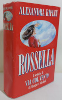 I116357 Alexandra Ripley - Rossella - RCS 1991 - Erzählungen, Kurzgeschichten