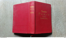 Paris Et Ses Environs 1911  Baedeker 14 Cartes 34 Plans Voyage Guide Tourisme - Paris