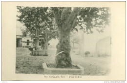 83 - Callas, Place St. Eloi - Callas