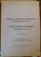 C1 ROUMANIE Victor Emil Neagoe NOTRE ESPACE VECTORIEL Illustre DANIEL DEROO  Port Inclus France - Art