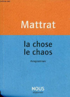 La Chose Le Chaos - Anagrammes - Collection Disparate. - Mattrat Jean-Claude - 2012 - Giochi Di Società