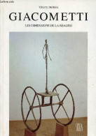 Alberto Giacometti Les Dimensions De La Réalité. - Dufrêne Thierry - 1994 - Art