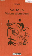 Sahara Visions Atomiques - Dédicace De L'auteur. - Hawad - 2003 - Livres Dédicacés