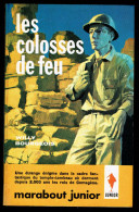 "Les Colosses De Feu", Par Willy BOURGEOIS - MJ N° 229 - Aventures - 1962. - Marabout Junior