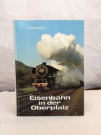 Eisenbahn In Der Oberpfalz. - Transport