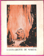 Histoire De L'Aven-Grotte De Marzal En Ardèche Par Irma P.Ageron Illustrations De Marcelle Ageron 28 Pages 1952 - Tourisme