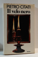 Il Velo Nero PIETRO CITATI Prima Edizione 1979 Rizzoli - Action & Adventure