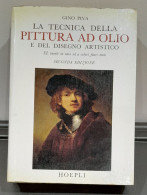 La Tecnica Della Pittura Ad Olio E Del Disegno Artistico 1976 - Kunst, Antiquitäten