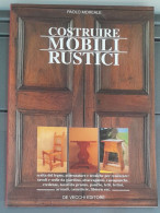 Costruire Mobili Rustici 1998 De Vecchi Editore - Altri & Non Classificati